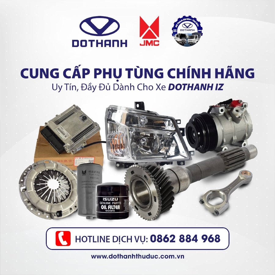 PHỤ TÙNG CHÍNH HÃNG CHO XE TẢI DOTHANH IZ