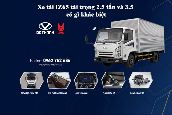 Xe tải IZ65 tải trọng 2.5 tấn và 3.5 tấn có gì khác biệt?