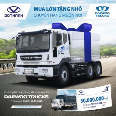 DAEWOO TRUCKS TUNG ƯU ĐÃI LỚN – MUA XE TẢI TẶNG NGAY VOUCHER KHỦNG